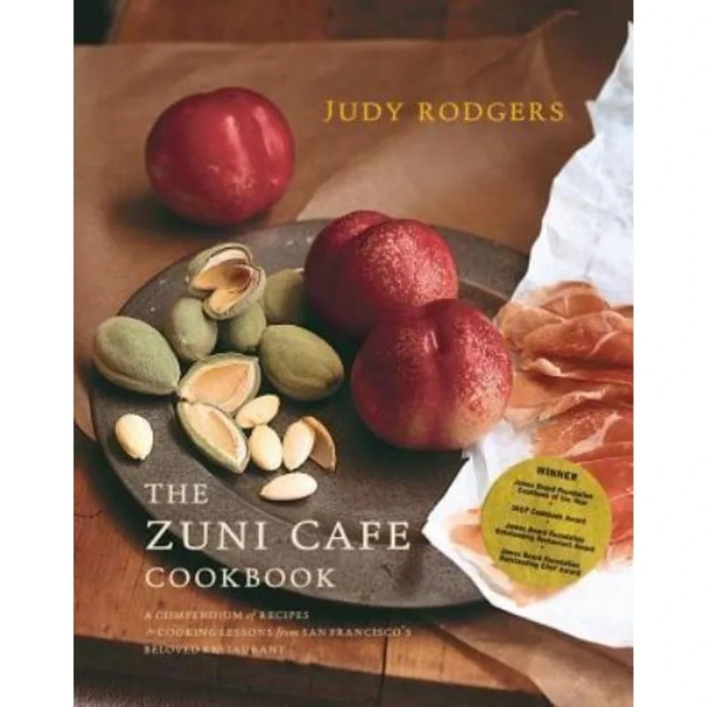 The Zuni Café Cookbook: A Compendium of Recipes and Cooking Lessons from San Fr